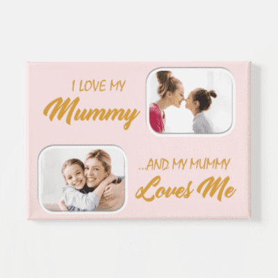 I Love My Mummy And My Mummy Loves Me2